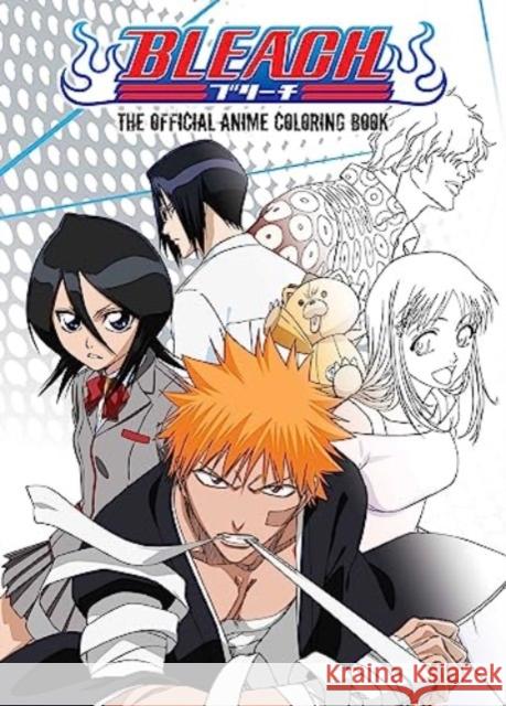 BLEACH: The Official Anime Coloring Book VIZ Media 9781974740918 Viz Media, Subs. of Shogakukan Inc - książka