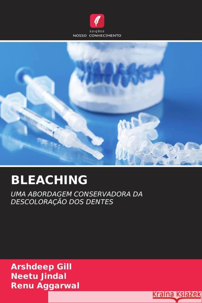 BLEACHING Gill, Arshdeep, Jindal, Neetu, Aggarwal, Renu 9786205001646 Edições Nosso Conhecimento - książka