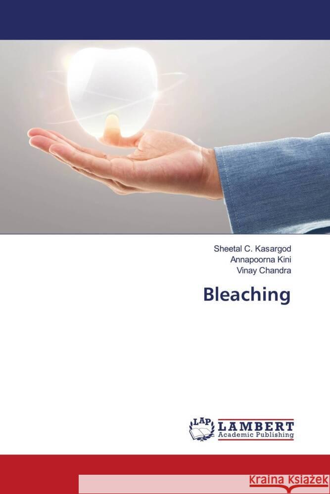 Bleaching C. Kasargod, Sheetal, Kini, Annapoorna, Chandra, Vinay 9786206143697 LAP Lambert Academic Publishing - książka