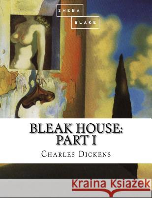 Bleak House: Part I Charles Dickens 9781548168780 Createspace Independent Publishing Platform - książka