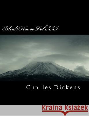 Bleak House Vol.III Charles Dickens 9781985024205 Createspace Independent Publishing Platform - książka