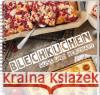 Blechkuchen: süß und herzhaft  9783784357591 Landwirtschaftsverlag
