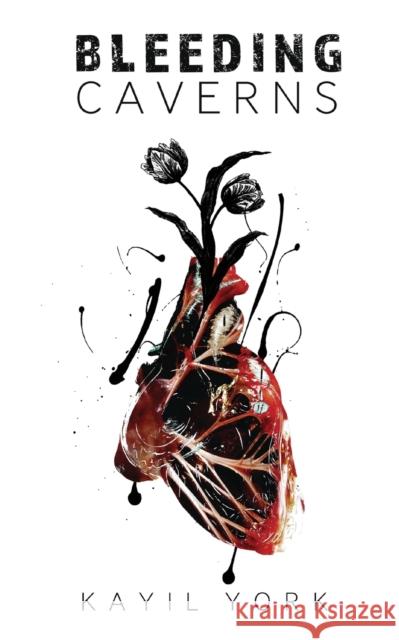 Bleeding Caverns Kayil York 9781945322136 Monarch Publishing, LLC - książka