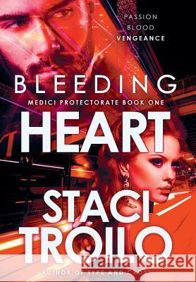 Bleeding Heart Staci Troilo 9781633733329 Lagan Press - książka