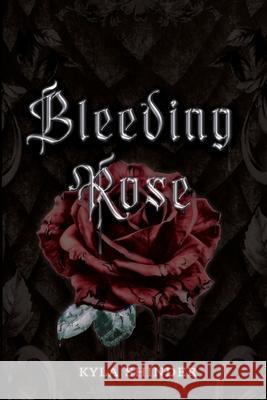 Bleeding Rose Kyla Shinder 9781963836875 Azala Press - książka
