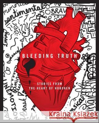 Bleeding Truth: Stories from the Heart of Hoboken Juniors Hoboken Hig The Student Press Initiative The Student Press Initiative 9781512264210 Createspace - książka