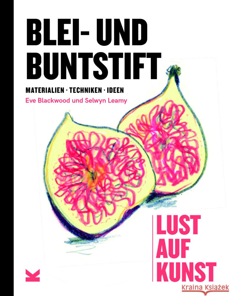 Blei- und Buntstift Leamy, Selwyn, Blackwood, Eve 9783962442385 Laurence King Verlag GmbH - książka