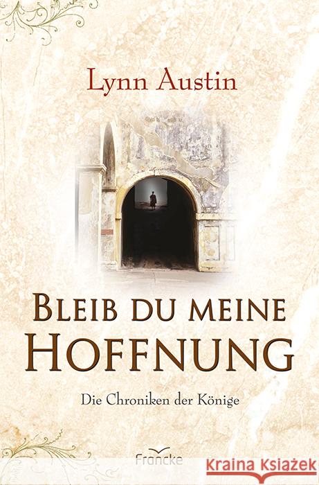 Bleib du meine Hoffnung Austin, Lynn 9783963622137 Francke-Buch - książka