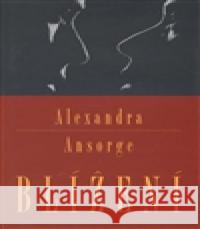 Blížení Alexandra Ansorge 9788073631567 Dokořán - książka