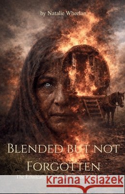 Blended But Not Forgotten Natalie Wheelan House O Natalie Louise Photography 9781919446547 House of Baillie - książka