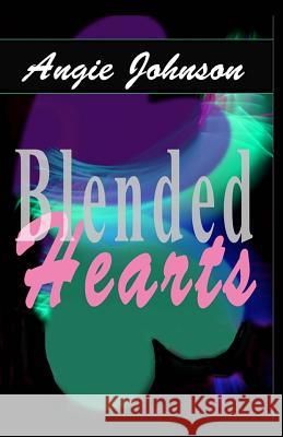 Blended Hearts Angie Johnson Iris M. Williams 9781942022626 Butterfly Typeface - książka