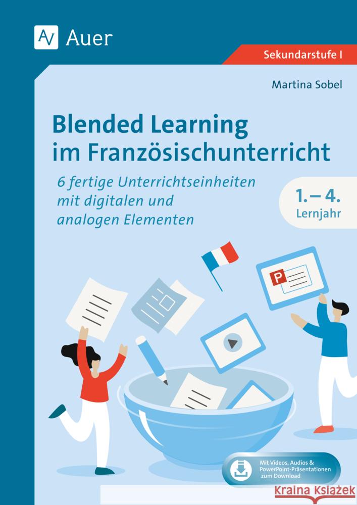 Blended Learning im Französischunterricht Lj. 1-4 Sobel, Martina 9783403088509 Auer Verlag in der AAP Lehrerwelt GmbH - książka