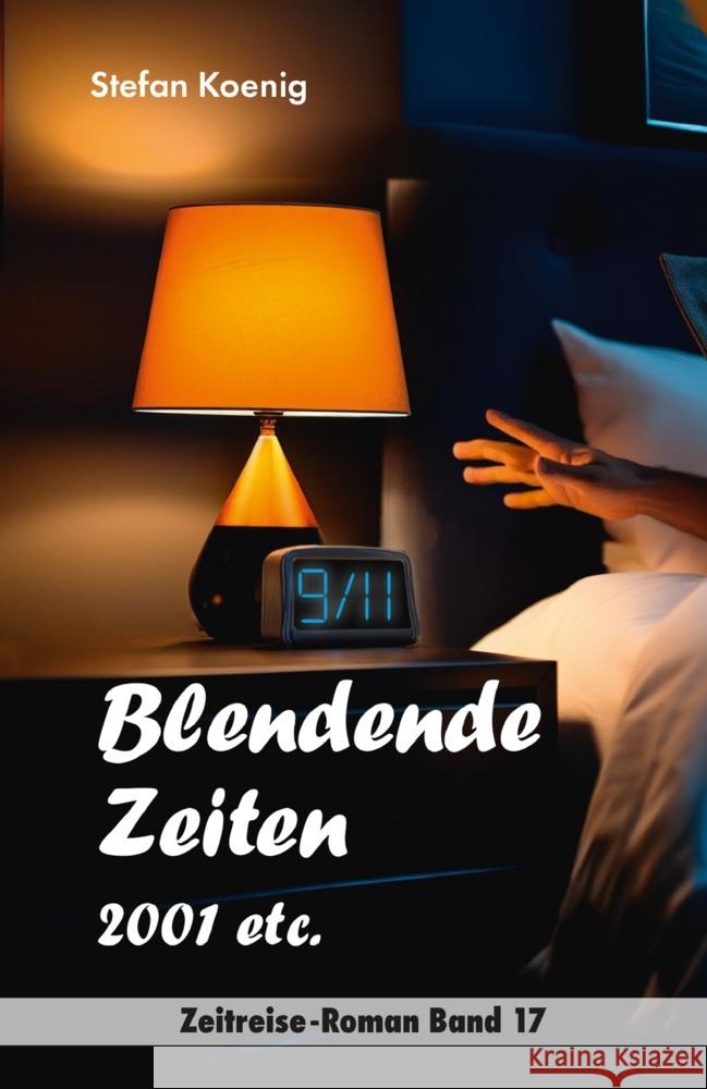 Blendende Zeiten - 2001 etc. Koenig, Stefan 9783982549255 Pegasus Bücher - książka