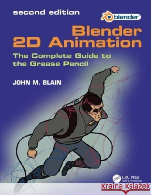 Blender 2D Animation John M. (Toormina, New South Wales, Australia) Blain 9781032631479 Taylor & Francis Ltd - książka