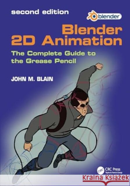 Blender 2D Animation John M. (Toormina, New South Wales, Australia) Blain 9781032649795 Taylor & Francis Ltd - książka