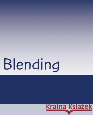 Blending: 200 Dawn Destin 9781979051330 Createspace Independent Publishing Platform - książka