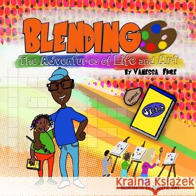 Blending - The Adventures of Life and Art Vanessa Fiore 9781631030703 Village-Works LLC - książka