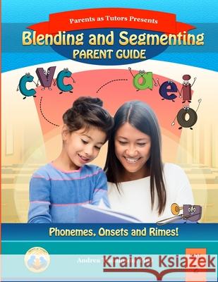 Blending and Segmenting: Parent Guide: Black and White Version Thompson, Andrea 9798511652726 Independently Published - książka
