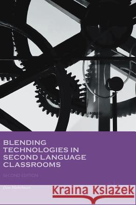 Blending Technologies in Second Language Classrooms Don Hinkelman 9781137536853 Palgrave MacMillan - książka