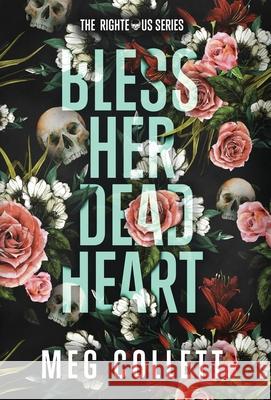 Bless Her Dead Heart Meg Collett 9781733225502 Meg Collett. - książka