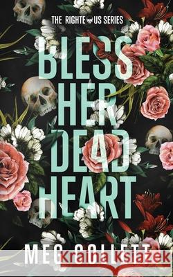 Bless Her Dead Heart: A Southern Paranormal Suspense Novel Meg Collett 9781794094093 Independently Published - książka