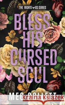 Bless His Cursed Soul: A Southern Paranormal Suspense Novel Meg Collett 9781798740477 Independently Published - książka