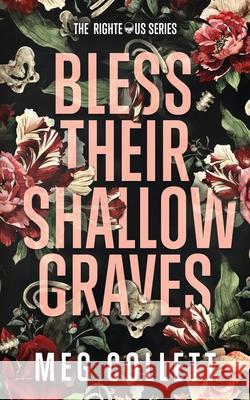 Bless Their Shallow Graves: A Southern Paranormal Suspense Novel Meg Collett 9781081133450 Independently Published - książka