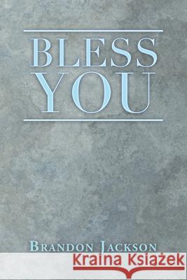 Bless You Brandon Jackson 9781728361895 Authorhouse - książka