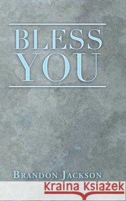 Bless You Brandon Jackson 9781728361901 Authorhouse - książka