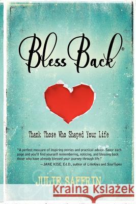 BlessBack(R): Thank Those Who Shaped Your Life Saffrin, Julie 9780615593951 Ottertail Press - książka