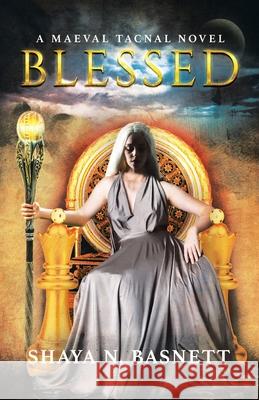 Blessed: A Maeval Tacnal Novel Shaya N. Basnett 9780228841609 Tellwell Talent - książka