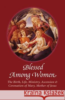 Blessed Among Women Arnold Michael 9780972569606 Global Citizen Publishing - książka