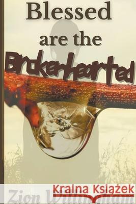 Blessed Are The Brokenhearted Zion Willingham 9798201492717 Zion Willingham - książka