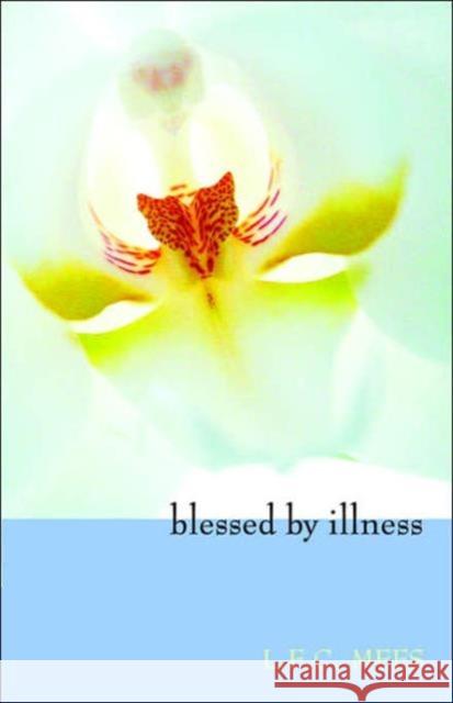 Blessed by Illness L. F. C. Mees 9780880100540 Anthroposophic Press Inc - książka