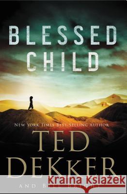 Blessed Child Ted Dekker Bill Bright 9781401688783 Thomas Nelson Publishers - książka