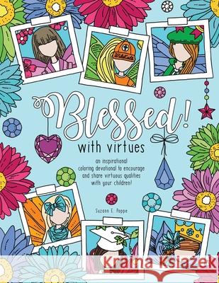 Blessed! with virtues Suzann E Poppe 9781662802775 Xulon Press - książka