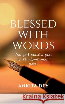 Blessed with words Ankita Dey 9781636694269 Notion Press - książka