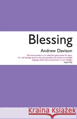 Blessing Andrew Davison 9781848256422 CANTERBURY PRESS NORWICH - książka