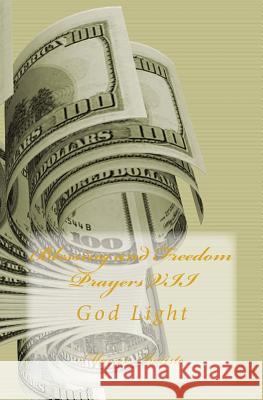 Blessing and Freedom Prayers VII: God Light Marcia Batiste Smith Wilson 9781499145144 Createspace - książka