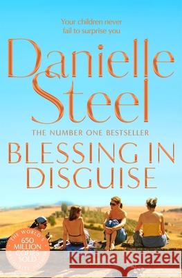Blessing In Disguise: A warm, wise story of motherhood from the billion copy bestseller Danielle Steel 9781509877799 Pan Macmillan - książka
