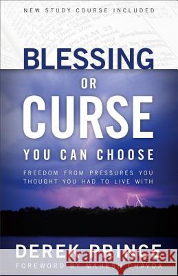 Blessing or Curse Derek Prince Mahesh Chavda 9780800794088 Chosen Books - książka