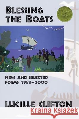 Blessing the Boats: New and Selected Poems 1988-2000 Lucille Clifton 9781880238882 BOA Editions - książka
