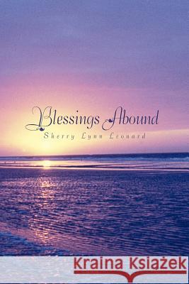 Blessings Abound Sherry Lynn Leonard 9781426962455 Trafford Publishing - książka