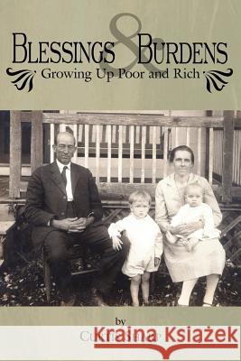 Blessings and Burdens: Growing Up Poor and Rich Sharp, Curtis 9781425933524 Authorhouse - książka