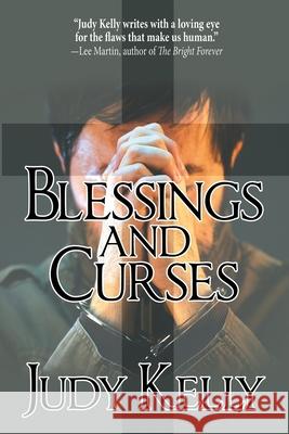 Blessings and Curses Judy Kelly 9781612969893 Black Rose Writing - książka