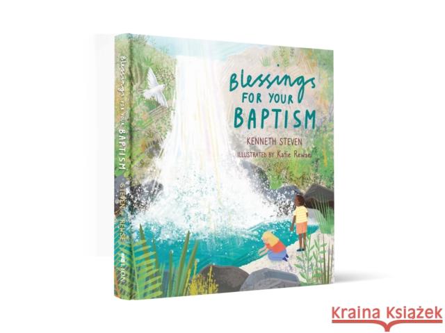 Blessings for Your Baptism Kenneth Steven Katie Rewse 9780745978970 SPCK Publishing - książka