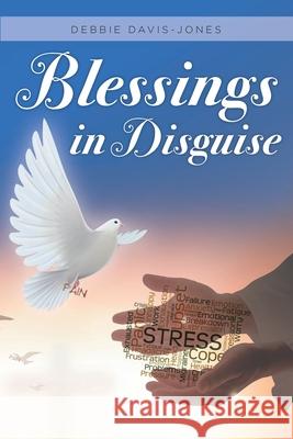 Blessings in Disguise Debbie Davis-Jones 9781098034115 Christian Faith - książka