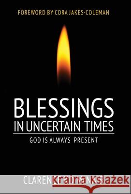 Blessings in Uncertain Times: God is always present Clarence McNair 9781736119877 Laboo Publishing Enterprise, LLC - książka