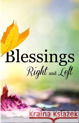 Blessings Right and Left Verna Cole Mitchell 9781500943707 Createspace - książka