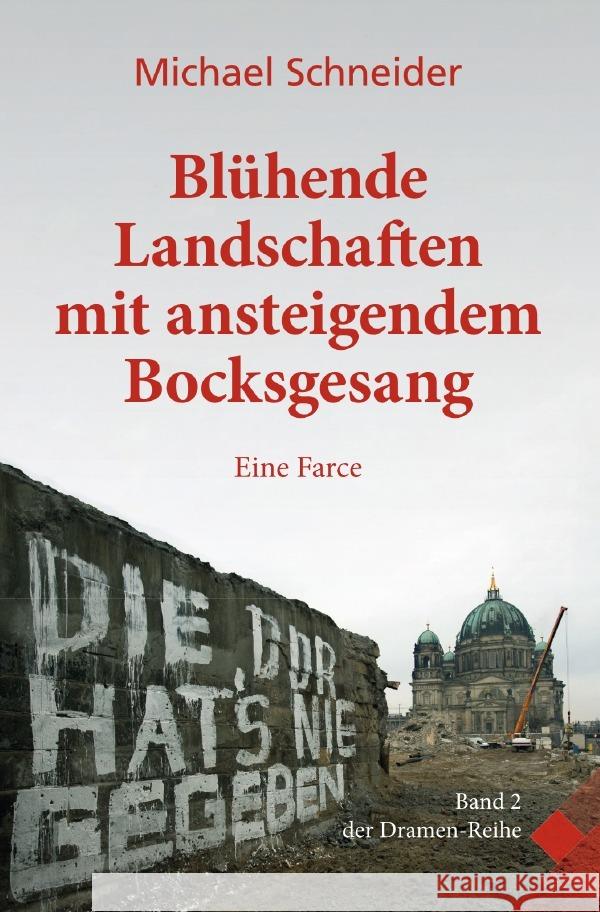 Blühende Landschaften mit ansteigendem Bocksgesang Schneider, Michael 9783819056772 epubli - książka